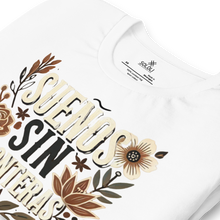 Load image into Gallery viewer, Sueños Sin Fronteras Unisex t-shirt - SOLOLI