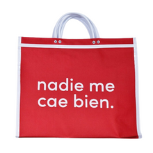 Load image into Gallery viewer, "Nadie Me Cae Bien" Tote - SOLOLI