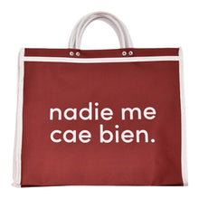 Load image into Gallery viewer, "Nadie Me Cae Bien" Tote - SOLOLI