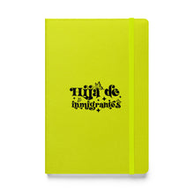 Load image into Gallery viewer, Hija de Immigrants Hardcover bound notebook - SOLOLI