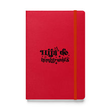 Load image into Gallery viewer, Hija de Immigrants Hardcover bound notebook - SOLOLI