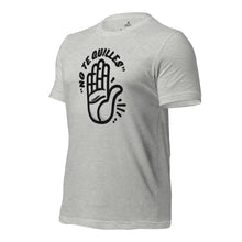 Load image into Gallery viewer, No Te Quilles Unisex t-shirt - SOLOLI