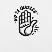 Load image into Gallery viewer, No Te Quilles Unisex t-shirt - SOLOLI