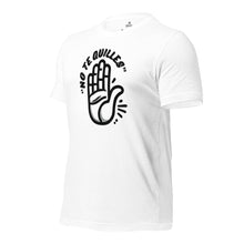 Load image into Gallery viewer, No Te Quilles Unisex t-shirt - SOLOLI
