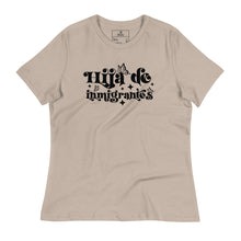 Load image into Gallery viewer, Hija de Inmigrantes Women's Relaxed T-Shirt - SOLOLI