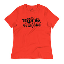 Load image into Gallery viewer, Hija de Inmigrantes Women's Relaxed T-Shirt - SOLOLI