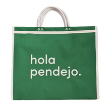 Load image into Gallery viewer, Hola Pendejo&quot; Playful Tote

