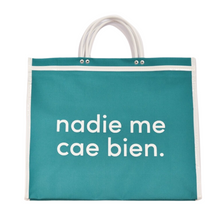 Load image into Gallery viewer, &quot;Nadie Me Cae Bien&quot; Tote

