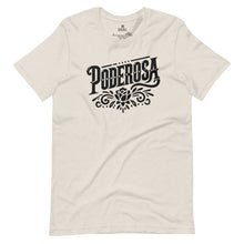 Load image into Gallery viewer, Poderosa Unisex t-shirt
