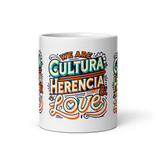 Load image into Gallery viewer, Cultura Herencia &amp; Love White glossy mug
