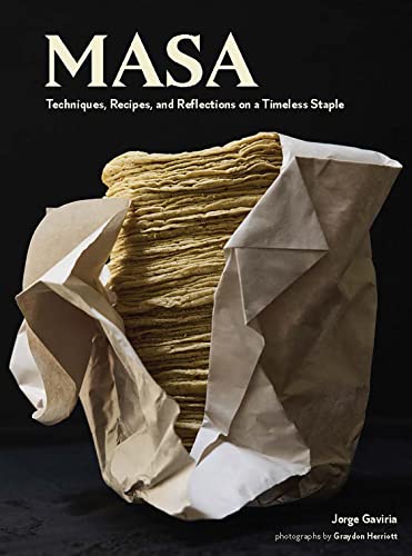 Masa: Techniques, Recipes, and Reflections on a Timeless Staple - SOLOLI 