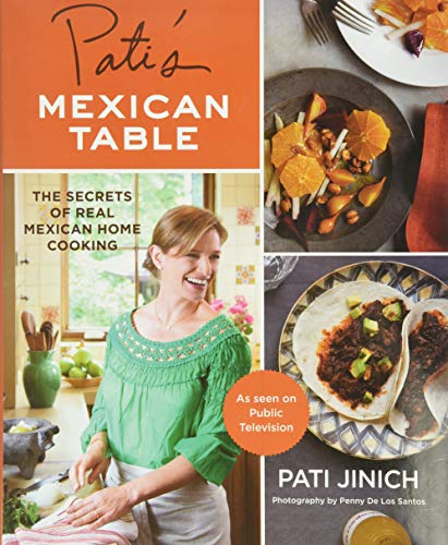 Pati's Mexican Table: The Secrets of Real Mexican Home Cooking - SOLOLI 