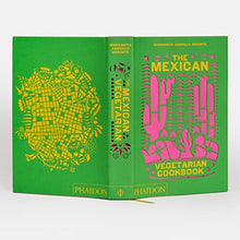 Load image into Gallery viewer, The Mexican Vegetarian Cookbook: 400 authentic everyday recipes for the home cook - SOLOLI 
