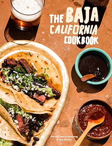 The Baja California Cookbook: Exploring the Good Life in Mexico - SOLOLI 