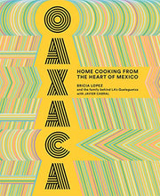 Load image into Gallery viewer, Oaxaca: Home Cooking from the Heart of Mexico - SOLOLI 
