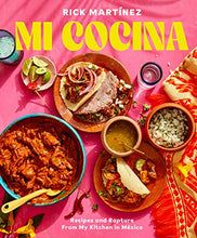 Load image into Gallery viewer, Mi Cocina: Recipes and Rapture from My Kitchen in Mexico: A Cookbook - SOLOLI 
