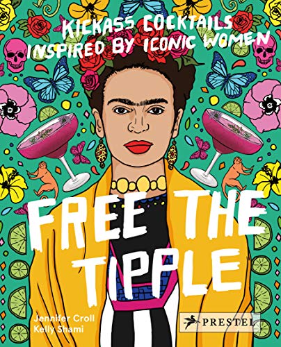 Free the Tipple: Kickass Cocktails Inspired by Iconic Women - SOLOLI 