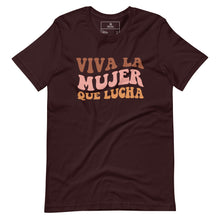 Load image into Gallery viewer, Viva la Mujer que Lucha Unisex t-shirt
