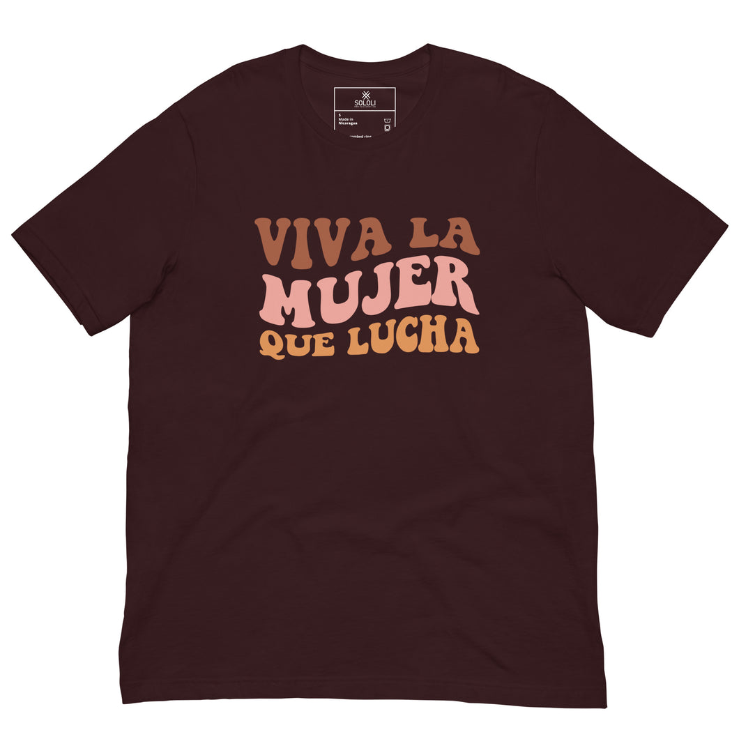Viva la Mujer que Lucha Unisex t-shirt